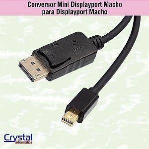 Conversor Mini Displayport Macho para Displayport Macho
