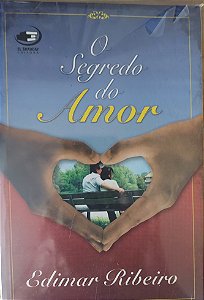 O segredo do amor - Edimar Ribeiro