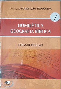 Homilerica e Geografia Biblica - Edimar Ribeiro