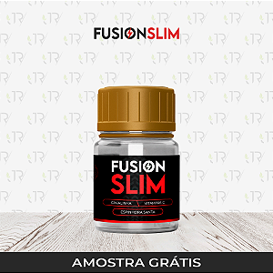 Fusion Slim - Amostra grátis