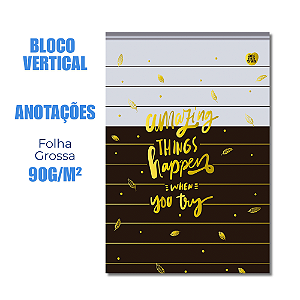 Bloco de Anotações Vertical Happen Make It Amazing Things
