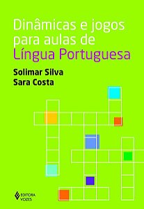 DINÂMICAS E JOGOS PARA AULAS DE LÍNGUA PORTUGUESA