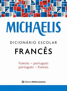 MICHAELIS DICIONÁRIO ESCOLAR FRANCÊS