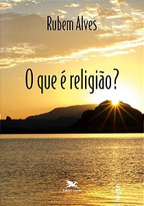 O QUE É RELIGIÃO?