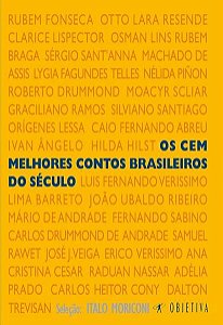 OS CEM MELHORES CONTOS BRASILEIROS DO SÉCULO