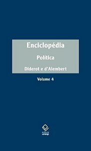ENCICLOPÉDIA, OU DICIONÁRIO RAZOADO DAS CIÊNCIAS, DAS ARTES E DOS OFÍCIOS - VOL. 4