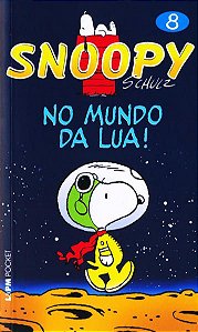 SNOOPY 8 – NO MUNDO DA LUA! - VOL. 773