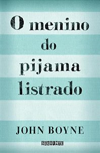 O MENINO DO PIJAMA LISTRADO