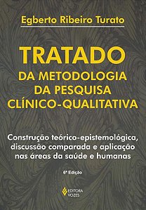 TRATADO DA METODOLOGIA DA PESQUISA CLÍNICO-QUALITATIVA