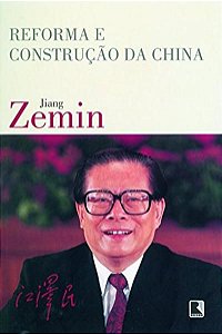 REFORMA E CONSTRUÇÃO DA CHINA