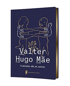 O PARAÍSO SÃO OS OUTROS