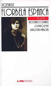 POESIA DE FLORBELA ESPANCA – VOL. 1 - VOL. 297
