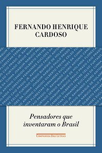 PENSADORES QUE INVENTARAM O BRASIL