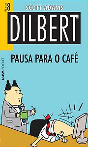 DILBERT 8 - PAUSA PARA O CAFÉ - VOL. 1141