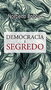 DEMOCRACIA E SEGREDO