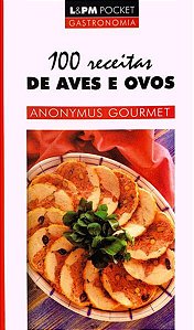 100 RECEITAS DE AVES E OVOS - VOL. 510