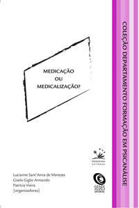 MEDICAÇÃO OU MEDICALIZAÇÃO? - VOL. 3