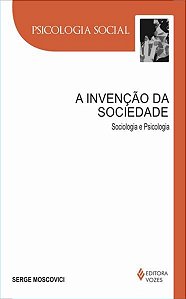A INVENÇÃO DA SOCIEDADE