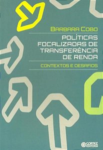 POLÍTICAS FOCALIZADAS DE TRANSFERÊNCIA DE RENDA