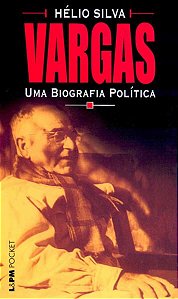 VARGAS UMA BIOGRAFIA POLÍTICA - VOL. 375