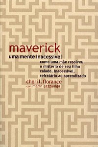 MAVERICK, UMA MENTE INACESSÍVEL