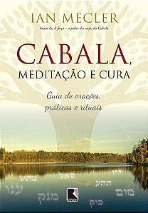 CABALA, MEDITAÇÃO E CURA