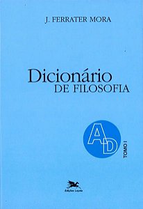 DICIONÁRIO DE FILOSOFIA - TOMO 1: A-D