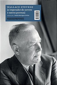 O IMPERADOR DO SORVETE E OUTROS POEMAS