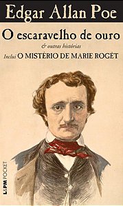 O ESCARAVELHO DE OURO & OUTRAS HISTÓRIAS - INCLUI O MISTÉRIO DE MARIE ROGÊT - VOL. 912