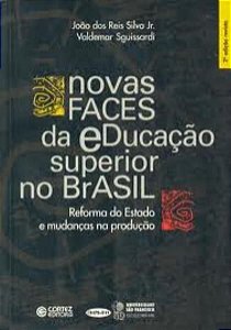 NOVAS FACES DA EDUCAÇÃO SUPERIOR NO BRASIL