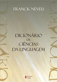 DICIONÁRIO DE CIÊNCIAS DA LINGUAGEM