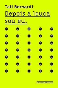 DEPOIS A LOUCA SOU EU