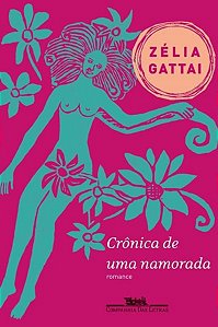 CRÔNICA DE UMA NAMORADA