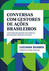 CONVERSAS COM GESTORES DE AÇÕES BRASILEIROS