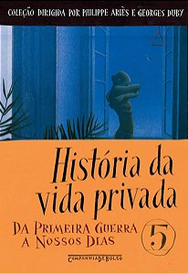 HISTÓRIA DA VIDA PRIVADA, VOL. 5
