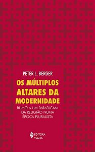 MÚLTIPLOS ALTARES DA MODERNIDADE