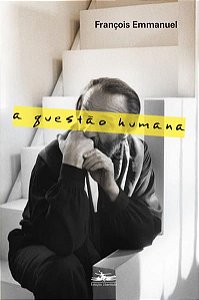 A QUESTÃO HUMANA