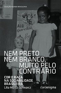 NEM PRETO NEM BRANCO MUITO PELO CONTRÁRIO