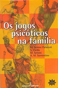 OS JOGOS PSICÓTICOS NA FAMÍLIA