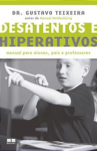 DESATENTOS E HIPERATIVOS