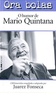 ORA BOLAS – O HUMOR DE MÁRIO QUINTANA - VOL. 538