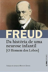 DA HISTÓRIA DE UMA NEUROSE INFANTIL