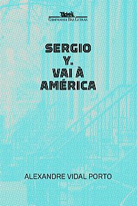 SERGIO Y. VAI À AMÉRICA