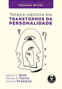 TERAPIA COGNITIVA DOS TRANSTORNOS DA PERSONALIDADE