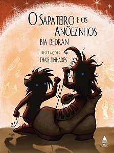 O SAPATEIRO E OS ANÕEZINHOS
