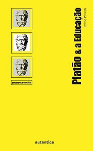 PLATÃO & A EDUCAÇÃO