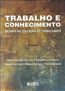 TRABALHO E CONHECIMENTO