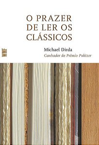 O PRAZER DE LER OS CLÁSSICOS