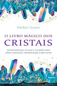 O LIVRO MÁGICO DOS CRISTAIS