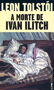 A MORTE DE IVAN ILITCH - VOL. 16